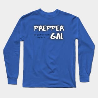 Prepper Gal Long Sleeve T-Shirt